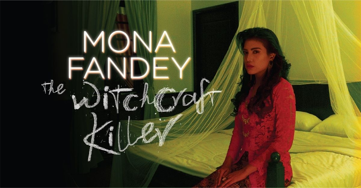 5 Lesser Known Facts about Witchcraft Killer - Mona Fandey