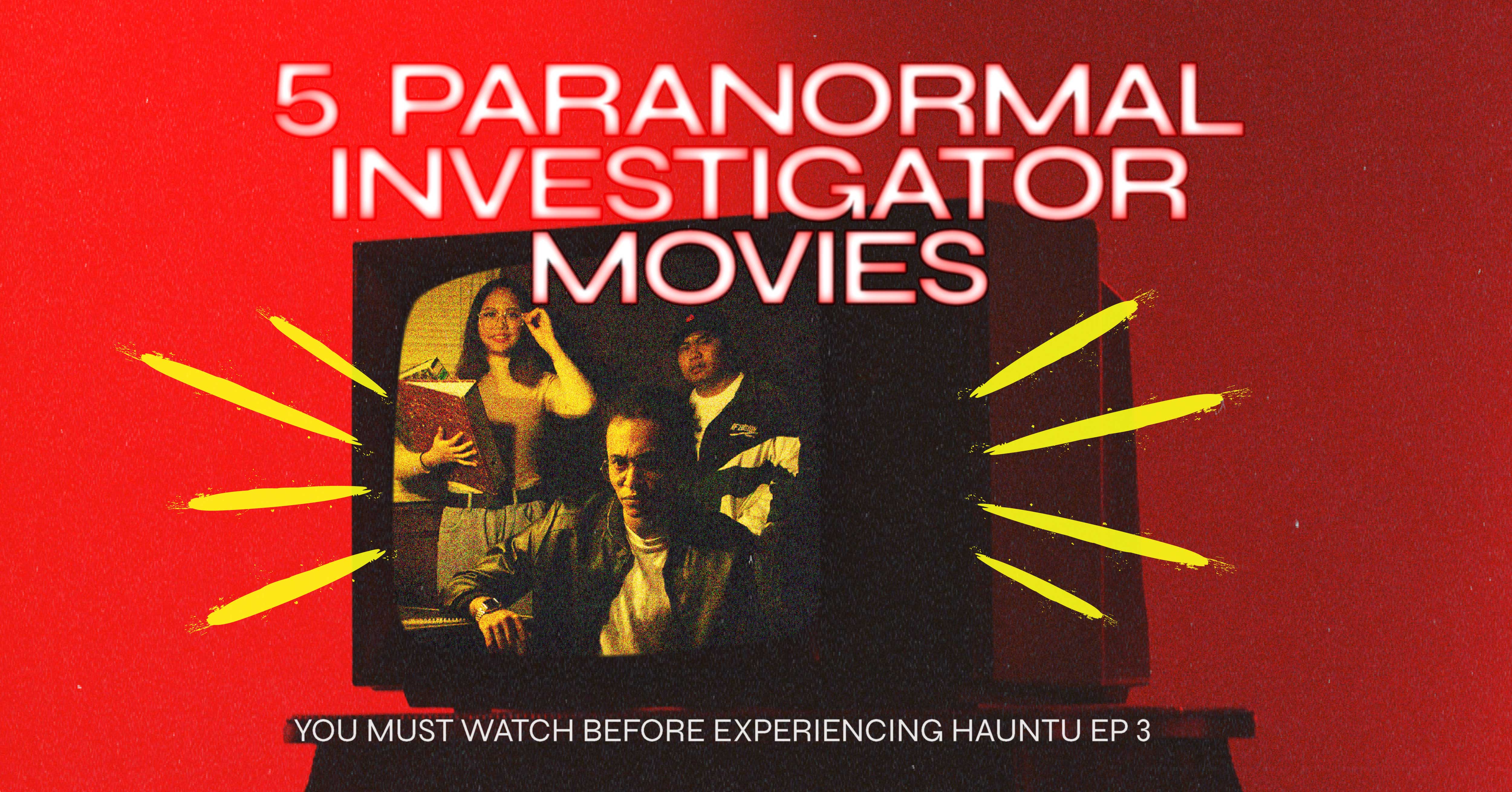 5 Paranormal investigators movies suggestion by Hauntu Image Cover